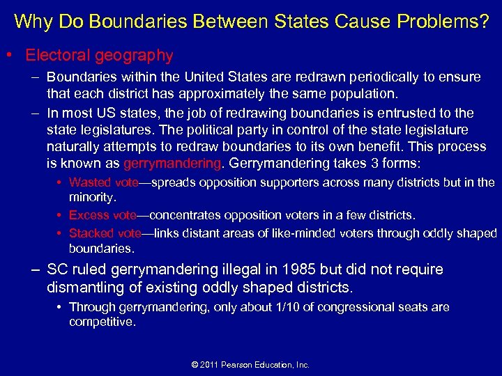 Why Do Boundaries Between States Cause Problems? • Electoral geography – Boundaries within the