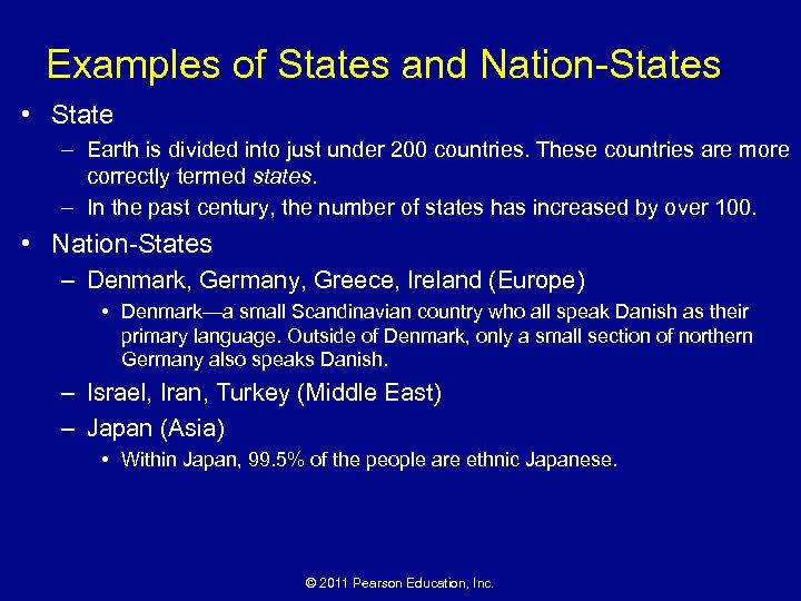 Examples of States and Nation-States • State – Earth is divided into just under