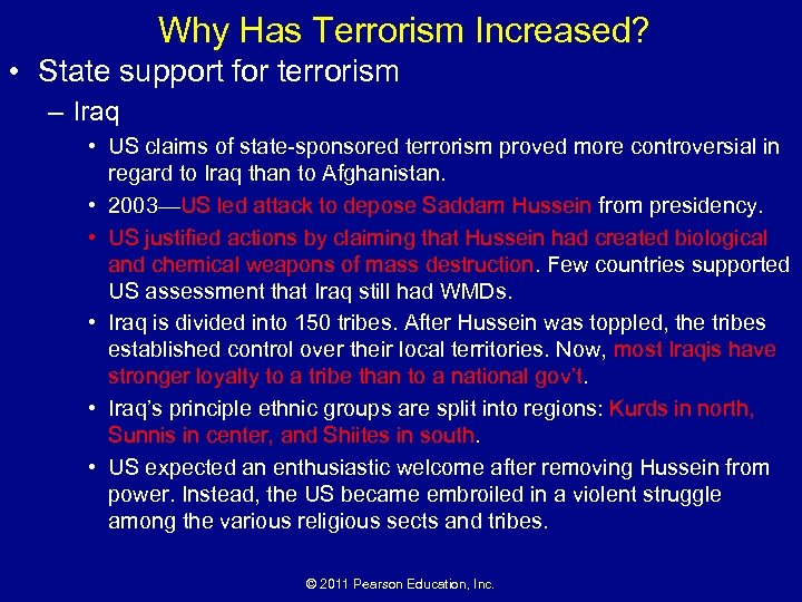 Why Has Terrorism Increased? • State support for terrorism – Iraq • US claims