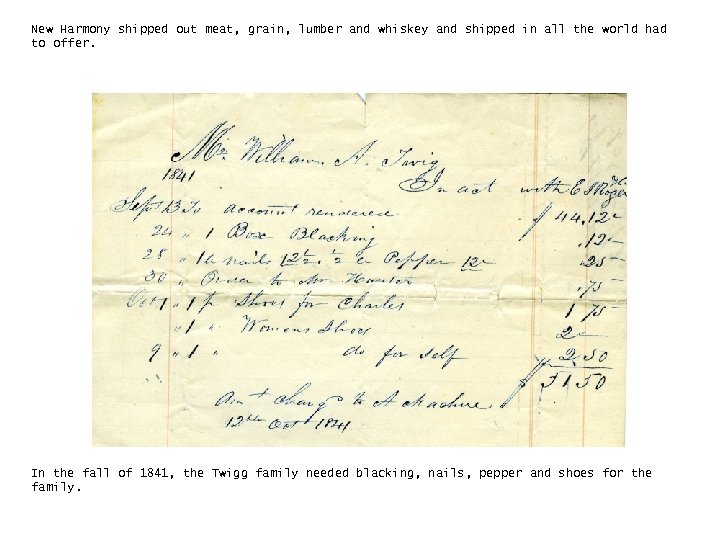 New Harmony shipped out meat, grain, lumber and whiskey and shipped in all the