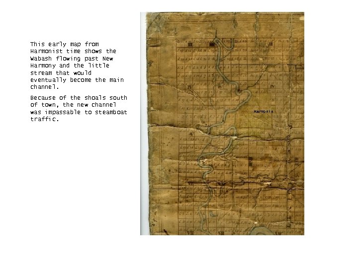 This early map from Harmonist time shows the Wabash flowing past New Harmony and