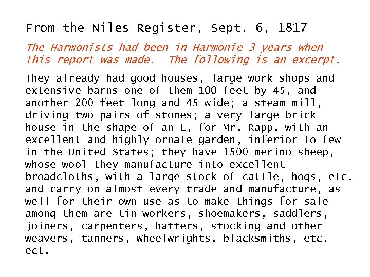 From the Niles Register, Sept. 6, 1817 The Harmonists had been in Harmonie 3