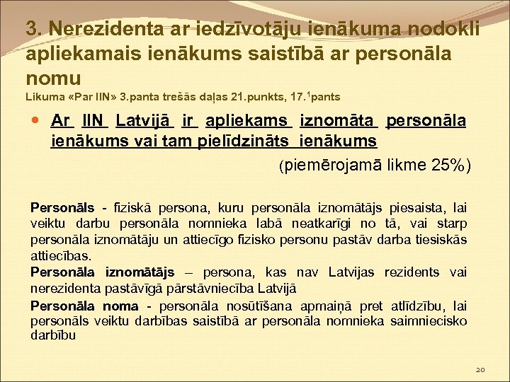 3. Nerezidenta ar iedzīvotāju ienākuma nodokli apliekamais ienākums saistībā ar personāla nomu Likuma «Par