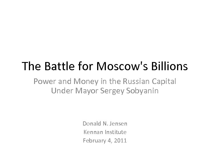 The Battle for Moscow's Billions Power and Money in the Russian Capital Under Mayor