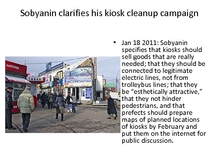 Sobyanin clarifies his kiosk cleanup campaign • Jan 18 2011: Sobyanin specifies that kiosks