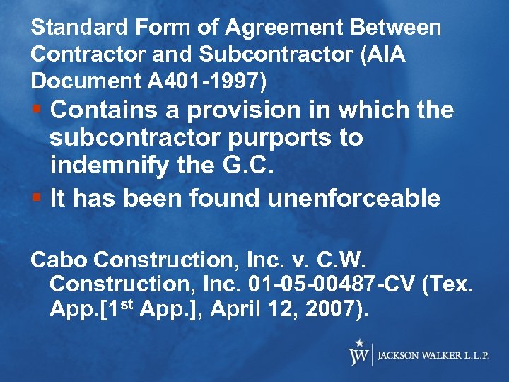 Standard Form of Agreement Between Contractor and Subcontractor (AIA Document A 401 -1997) §