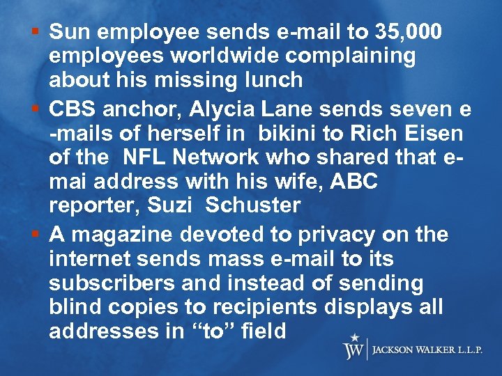 § Sun employee sends e-mail to 35, 000 employees worldwide complaining about his missing