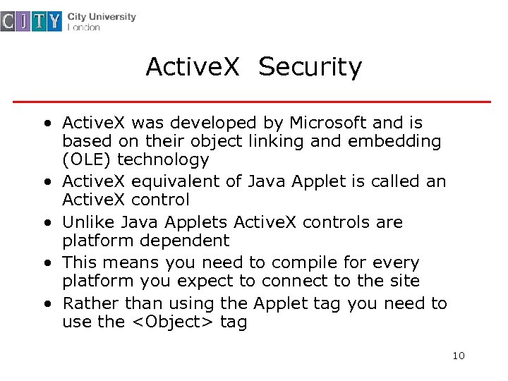 Active. X Security • Active. X was developed by Microsoft and is based on