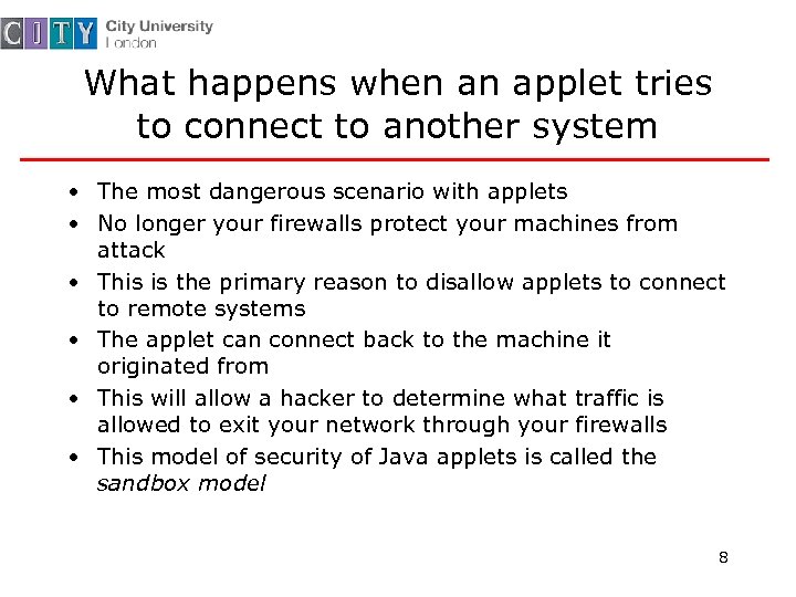 What happens when an applet tries to connect to another system • The most