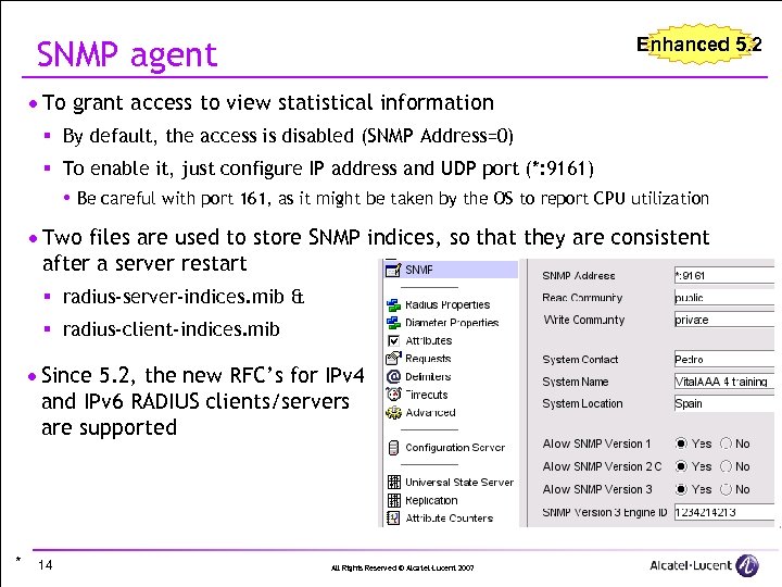 SNMP agent Enhanced 5. 2 · To grant access to view statistical information §