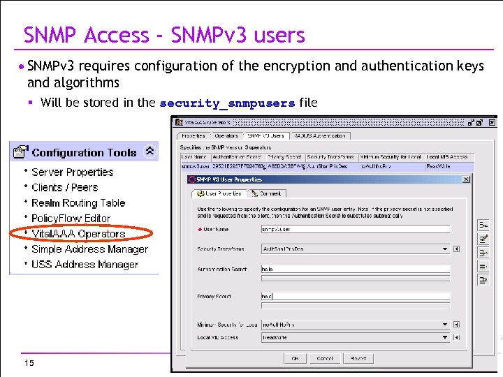 SNMP Access - SNMPv 3 users · SNMPv 3 requires configuration of the encryption