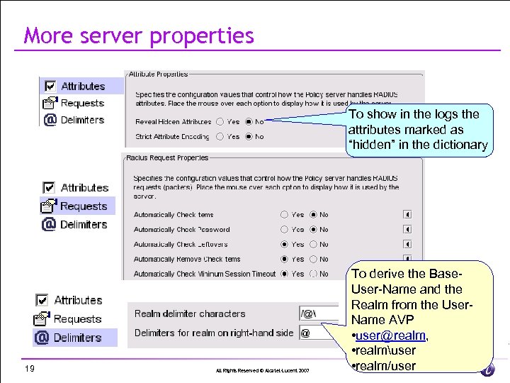 More server properties To show in the logs the attributes marked as “hidden” in