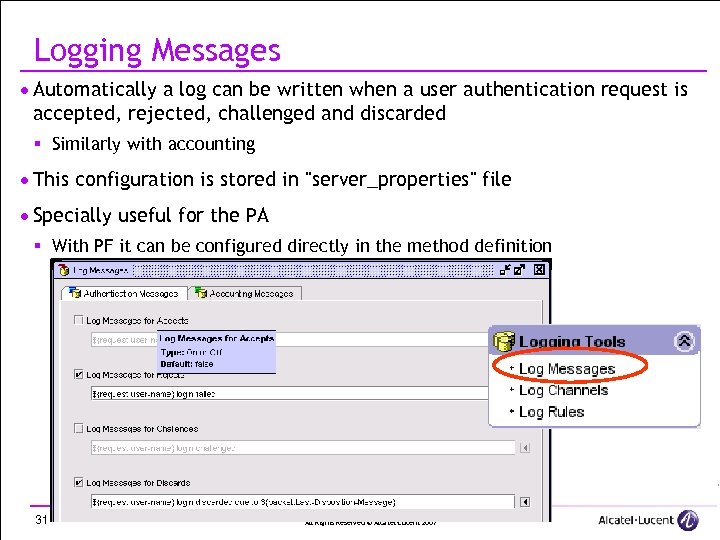 Logging Messages · Automatically a log can be written when a user authentication request