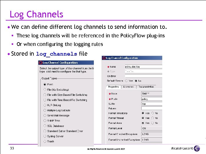 Log Channels · We can define different log channels to send information to. §