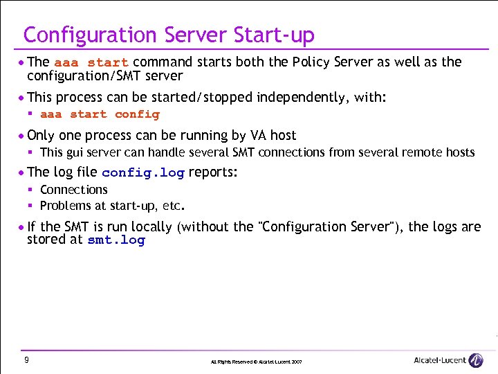 Configuration Server Start-up · The aaa start command starts both the Policy Server as