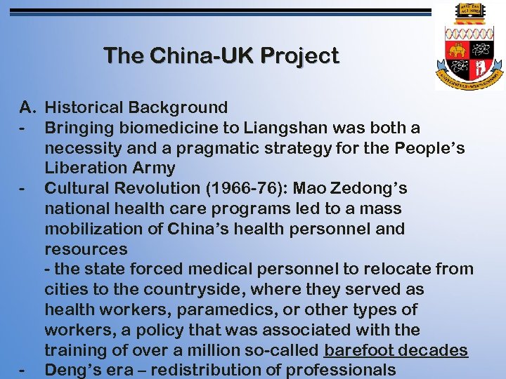 The China-UK Project A. Historical Background - Bringing biomedicine to Liangshan was both a