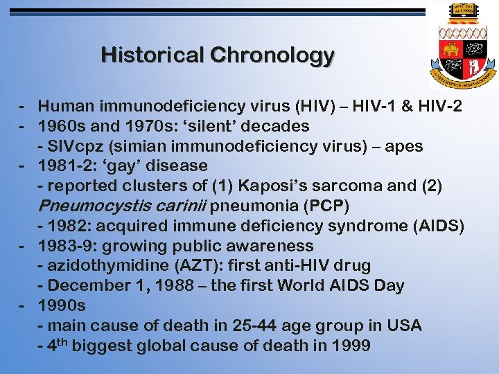 Historical Chronology - Human immunodeficiency virus (HIV) – HIV-1 & HIV-2 - 1960 s