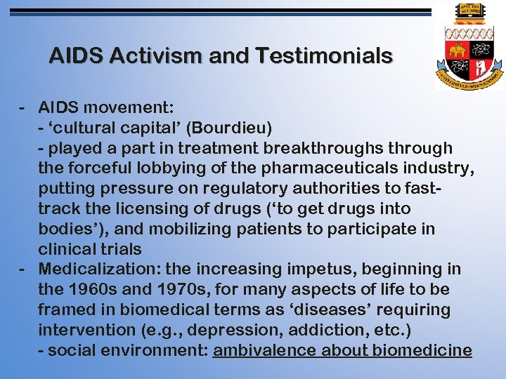 AIDS Activism and Testimonials - AIDS movement: - ‘cultural capital’ (Bourdieu) - played a