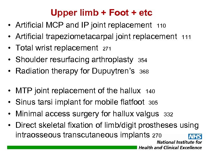 Upper limb + Foot + etc • • • Artificial MCP and IP joint