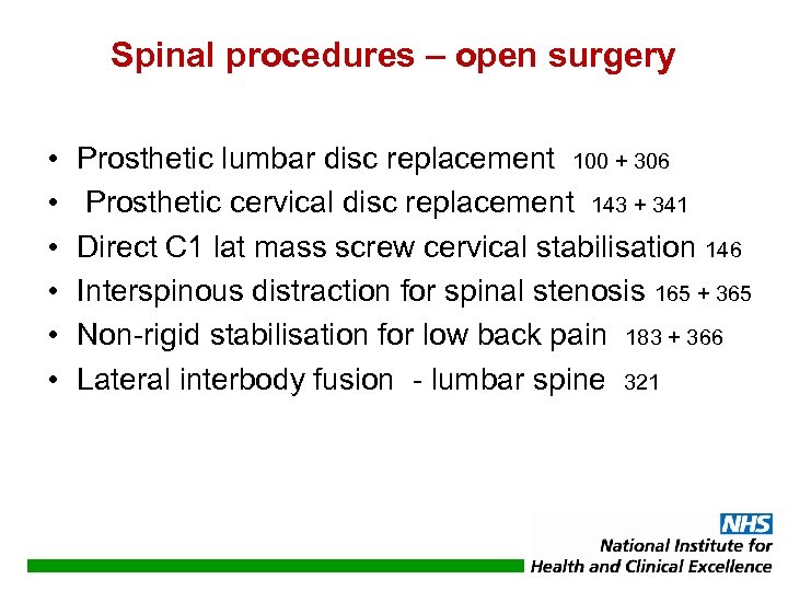Spinal procedures – open surgery • • • Prosthetic lumbar disc replacement 100 +