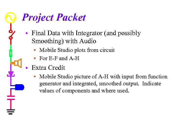 Project Packet w Final Data with Integrator (and possibly Smoothing) with Audio • Mobile