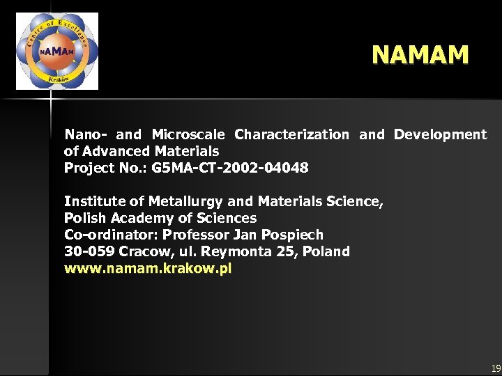 NAMAM Nano- and Microscale Characterization and Development of Advanced Materials Project No. : G