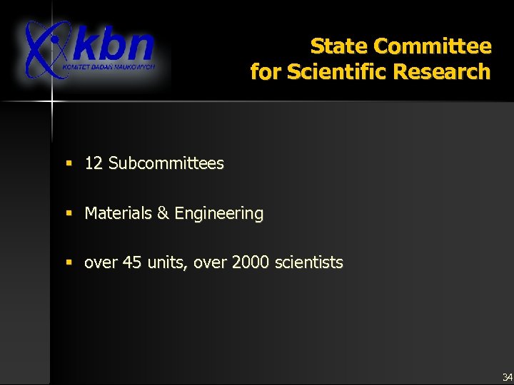 State Committee for Scientific Research § 12 Subcommittees § Materials & Engineering § over