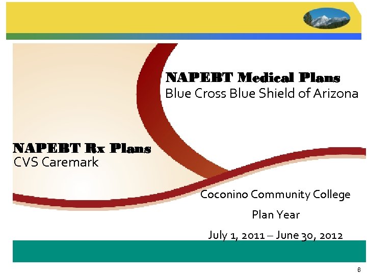 NAPEBT Medical Plans Blue Cross Blue Shield of Arizona NAPEBT Rx Plans CVS Caremark