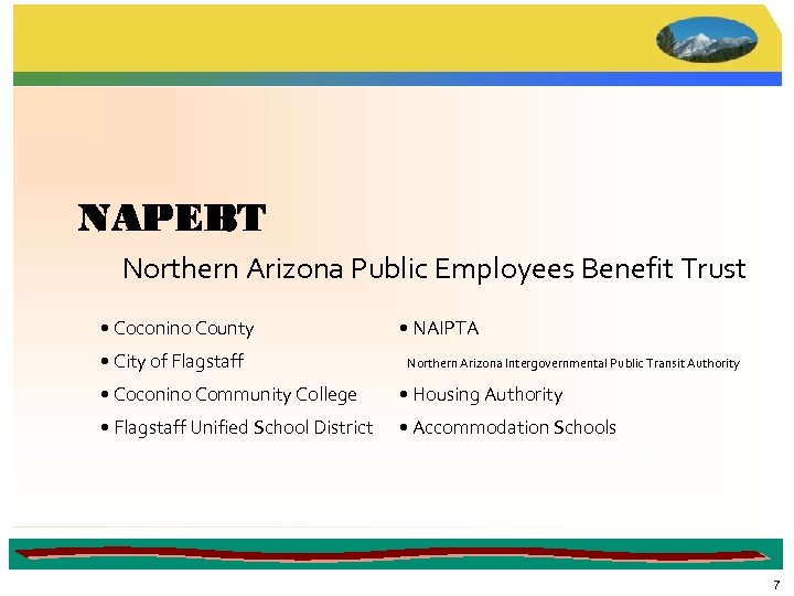 NAPEBT Northern Arizona Public Employees Benefit Trust • Coconino County • City of Flagstaff