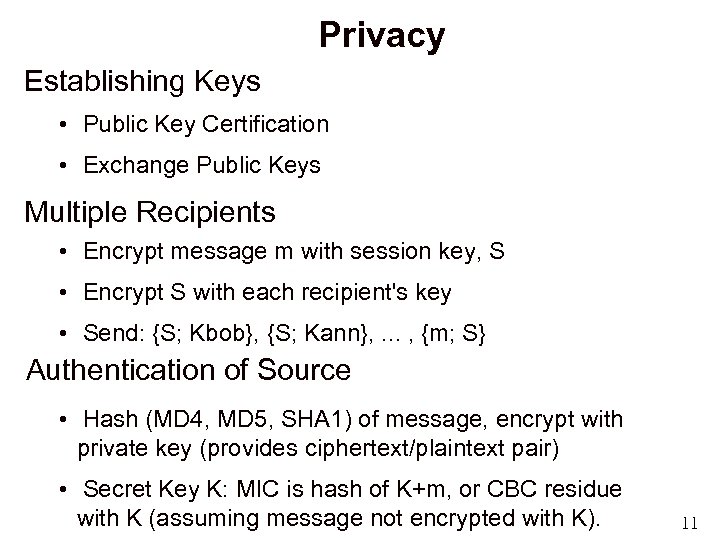 Privacy Establishing Keys • Public Key Certification • Exchange Public Keys Multiple Recipients •
