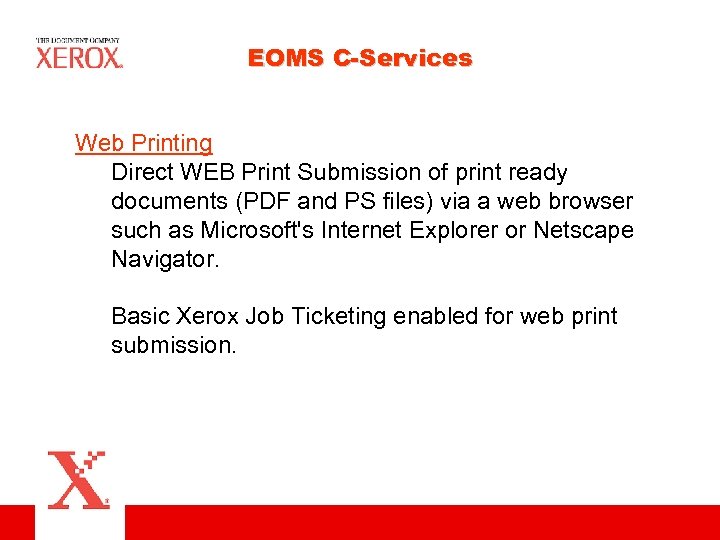 EOMS C-Services Web Printing Direct WEB Print Submission of print ready documents (PDF and