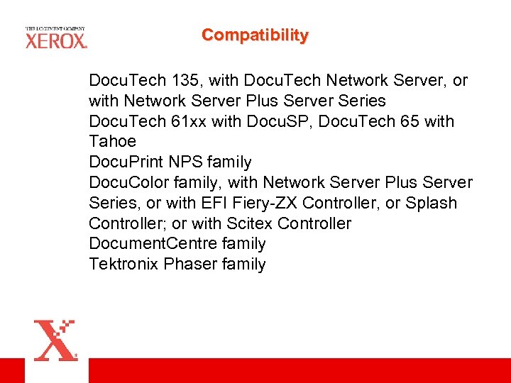 Compatibility Docu. Tech 135, with Docu. Tech Network Server, or with Network Server Plus