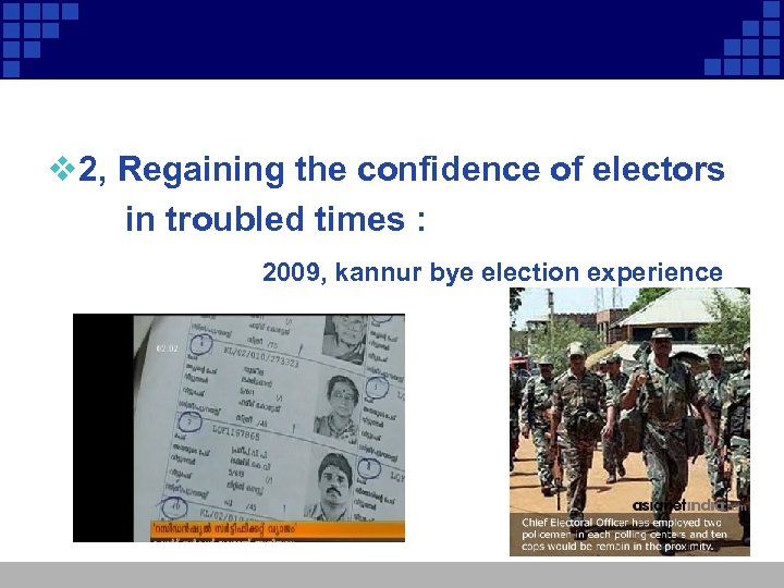 v 2, Regaining the confidence of electors in troubled times : 2009, kannur bye