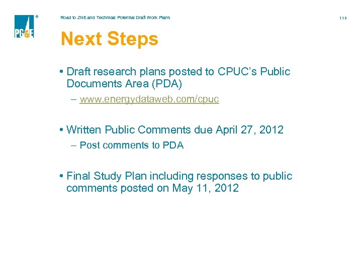 Road to ZNE and Technical Potential Draft Work Plans Next Steps • Draft research