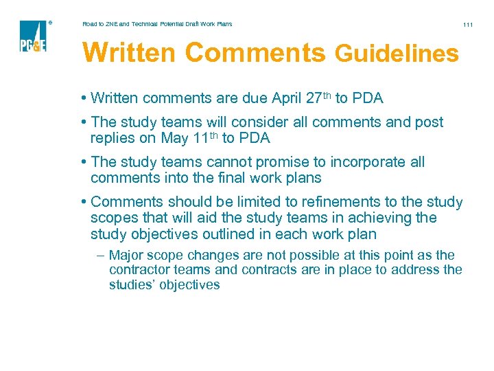 Road to ZNE and Technical Potential Draft Work Plans 111 Written Comments Guidelines •