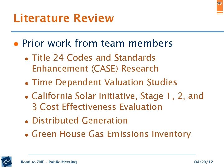 80 Literature Review ● Prior work from team members ● Title 24 Codes and