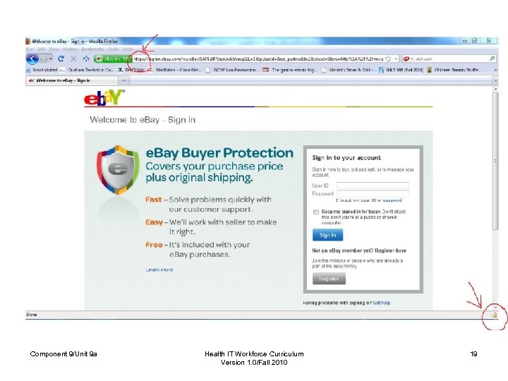 Component 9/Unit 9 a Health IT Workforce Curriculum Version 1. 0/Fall 2010 19 