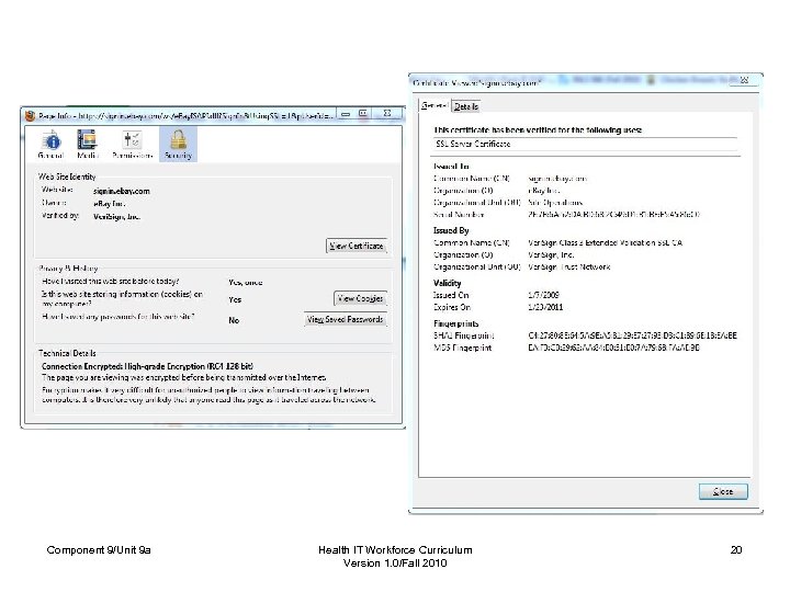 Component 9/Unit 9 a Health IT Workforce Curriculum Version 1. 0/Fall 2010 20 