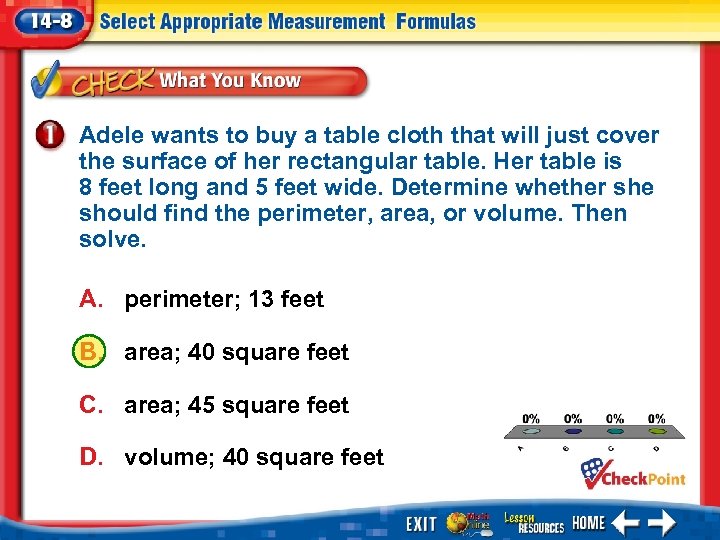 Adele wants to buy a table cloth that will just cover the surface of