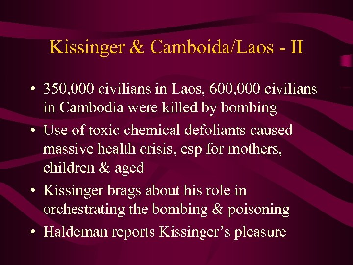 Kissinger & Camboida/Laos - II • 350, 000 civilians in Laos, 600, 000 civilians