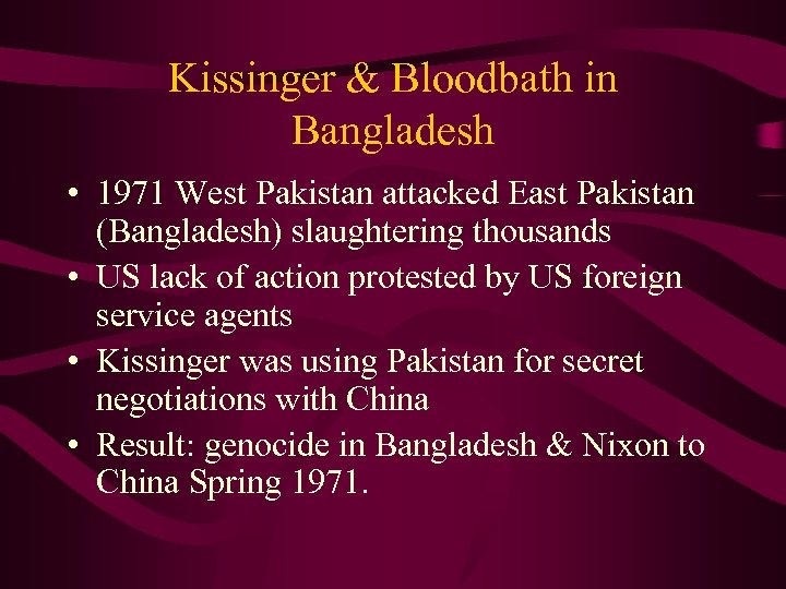 Kissinger & Bloodbath in Bangladesh • 1971 West Pakistan attacked East Pakistan (Bangladesh) slaughtering