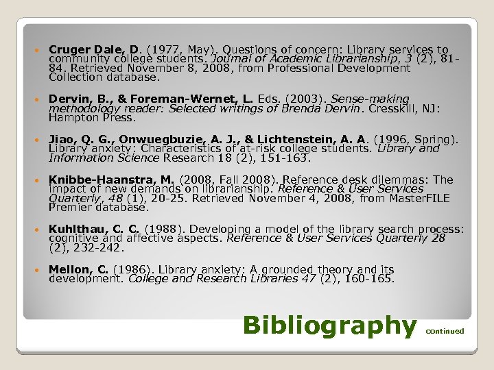  Cruger Dale, D. (1977, May). Questions of concern: Library services to community college