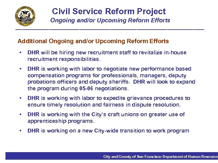 Civil Service Reform Project Ongoing and/or Upcoming Reform Efforts ____________________________ Additional Ongoing and/or Upcoming