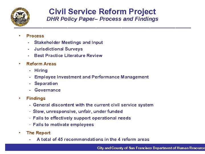 Civil Service Reform Project DHR Policy Paper– Process and Findings ____________________________ • Process -