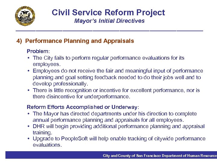 Civil Service Reform Project Mayor’s Initial Directives ____________________________ 4) Performance Planning and Appraisals Problem: