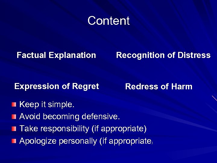 Content Factual Explanation Expression of Regret Recognition of Distress Redress of Harm Keep it