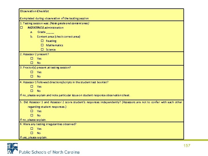Observation Checklist Completed during observation of the testing session 1. Testing session was: (Note