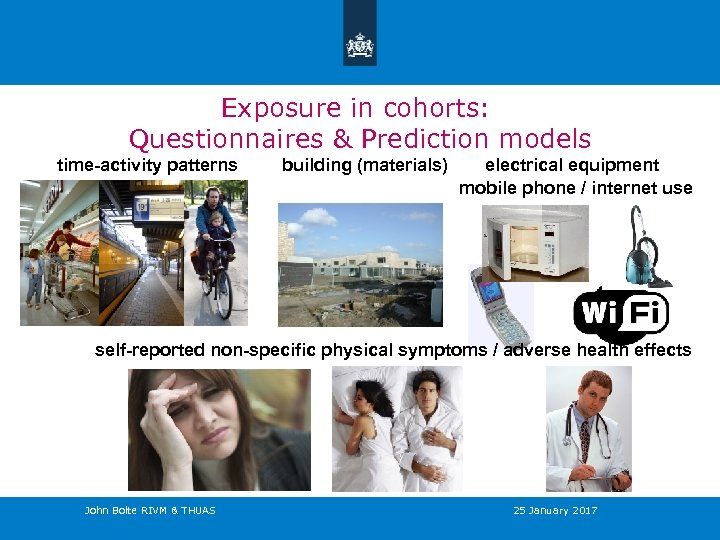 Exposure in cohorts: Questionnaires & Prediction models time-activity patterns building (materials) electrical equipment mobile