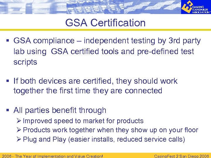 GSA Certification § GSA compliance – independent testing by 3 rd party lab using