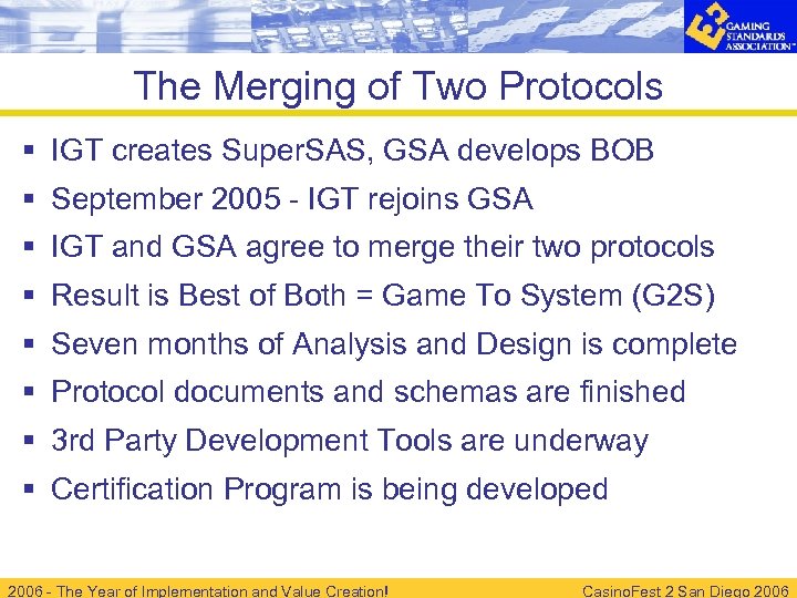 The Merging of Two Protocols § IGT creates Super. SAS, GSA develops BOB §
